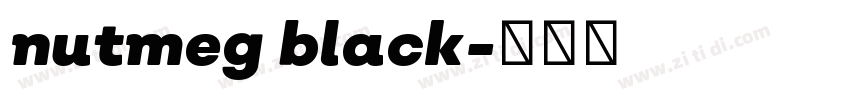 nutmeg black字体转换